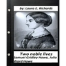 Two noble lives. Samuel Gridley Howe, Julia Ward Howe by Laura E. Richards