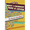 Why I Cannot Take a Lover