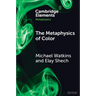 The Metaphysics of Color