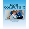 Basic Computing: Take the fear out of using a computer