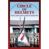 Circle of Helmets: Poetry and Letters of the Vietnam War