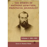 The Diaries of Anthony Hewitson, Provincial Journalist, Volume 1: 1865-1887