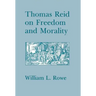 Thomas Reid on Freedom and Morality