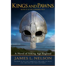 Kings and Pawns: A Novel of Viking Age England