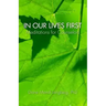 In Our Lives First: Meditations for Counselors