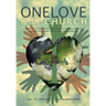 One Love: One Church