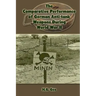 The Comparative Performance of German Anti-Tank Weapons During World War II