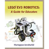 LEGO EV3 Robotics: A Guide for Educators