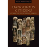 Dangerous Citizens: The Greek Left and the Terror of the State