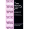 Three Jacobean Witchcraft Plays