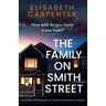 The Family on Smith Street: An utterly gripping and nail-biting psychological thriller