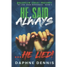 He Said Always... He Lied!: Part of the He Lied miniseries