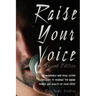 Raise Your Voice
