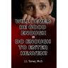 Will I Ever Be Good Enough Or Do Enough To Enter Heaven?: Grace Is The Answer To Doubt