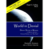 World in Denial - Defiant Nature of Mankind: (Prophetic Evidence for a Divine Creator - A Biblical Account)