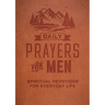 Daily Prayers for Men: Spiritual Devotions for Everyday Life