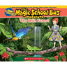 The Magic School Bus Presents: The Rainforest: A Nonfiction Companion to the Original Magic School Bus Series