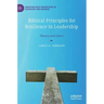 Biblical Principles for Resilience in Leadership: Theory and Cases