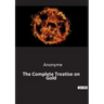The Complete Treatise on Gold