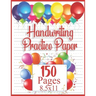 Handwriting Practice Paper: 150 pages 8.5x11 Handwriting Paper - Handwriting Printing Workbook (Ages 2-4, 3-5) (Tracing Practice Book for Preschoolers