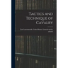 Tactics and Technique of Cavalry
