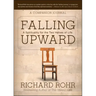 Falling Upward: A Spirituality for the Two Halves of Life -- A Companion Journal