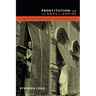 Prostitution and the Ends of Empire: Scale, Governmentalities, and Interwar India