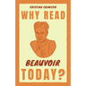 Why Read Beauvoir Today?