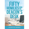 50 Homilies From The Deacons Desk