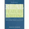 Real Feature Writing: Story Shapes and Writing Strategies from the Real World of Journalism