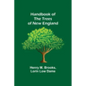 Handbook of the Trees of New England