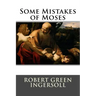 Some Mistakes of Moses