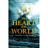 The Heart of the World