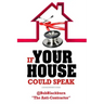 If Your House Could Speak: A Homeowners Guide to EXTERIOR Maintenance