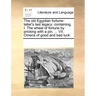 The Old Egyptian Fortune-Teller's Last Legacy: Containing, I. the Wheel of Fortune by Pricking with a Pin. ... VII. Omens of Good and Bad Luck.