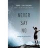 Never Say No: Raising Big-Picture Kids