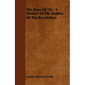 The Boys Of '76 - A History Of The Battles Of The Revolution
