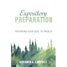 Expository Preparation: Preparing Your Soul to Preach