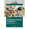 The 'Human Rights Component' of Foreign Policy: The Case of Italy between Self-conceptions and the Pursuit of Reputation