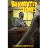 Braineater Jones
