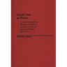 Uncle Sam at Home: Civilian Mobilization, Wartime Federalism, and the Council of National Defense, 1917-1919