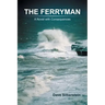 The Ferryman: A Novel with Consequences