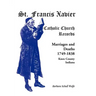 St. Francis Xavier Catholic Church Records: Marriages and Deaths, 1749-1838, Knox County, Indiana