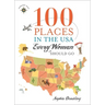 100 Places in the USA Every Woman Should Go