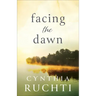 Facing the Dawn