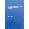 Managing Transitions: The Chinese Communist Party, United Front Work, Corporatism and Hegemony