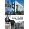 The Architecture of Law Courts