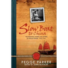 Slow Boat to China: The Personal Diaries and Letters of Pegge Parker, 1942-1951