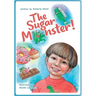 The Sugar Monster