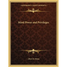 Mind Power and Privileges